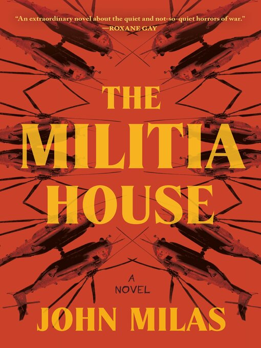 Title details for The Militia House by John Milas - Available